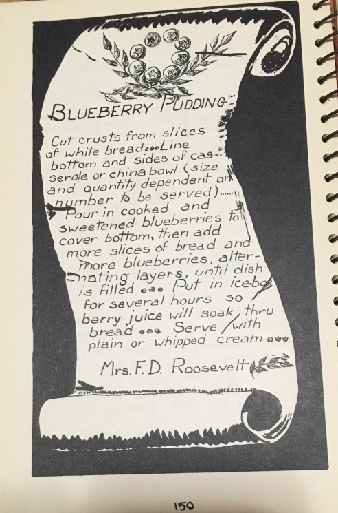 Eleanor Roosevelt's recipe for blueberry pudding. 
